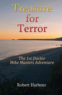 Treasure for Terror: The 1st Doctor Mike Masters Adventure - Robert Harbour - cover