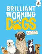 DOGS: Brilliant Working Dogs
