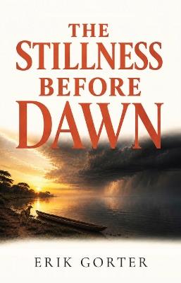 The Stillness Before Dawn - Erik Gorter - cover