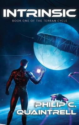 Intrinsic: (The Terran Cycle: Book 1) - Philip C Quaintrell - cover