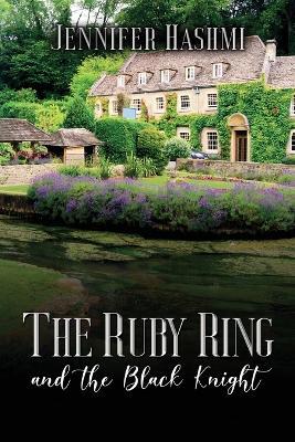 The Ruby Ring and the Black Knight - Jennifer Hashmi - cover