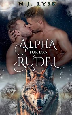 Alpha für das Rudel - N J Lysk - cover