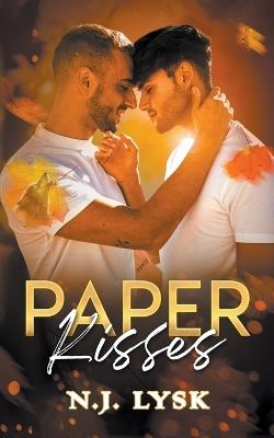 Paper Kisses - N J Lysk - cover