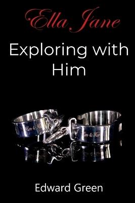 Exploring with Him - Edward Green - cover