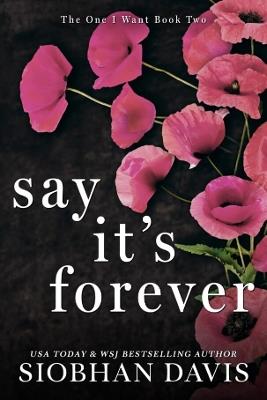 Say It's Forever: Alternate Cover - Siobhan Davis - cover