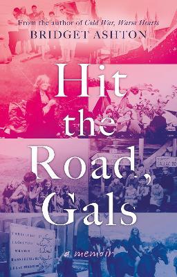 Hit the Road, Gals - Bridget Ashton - cover