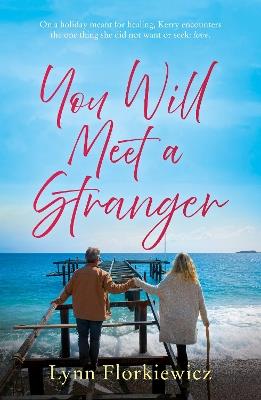 You Will Meet a Stranger - Lynn Florkiewicz - cover