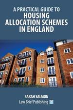 A Practical Guide to Housing Allocation Schemes in England