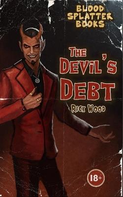 The Devil's Debt - Rick Wood - cover