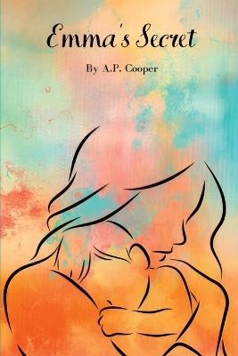 Emma's Secret - A P Cooper - cover