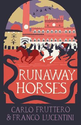 Runaway Horses - Carlo Fruttero,Franco Lucentini - cover