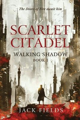 Scarlet Citadel - Jack Fields - cover