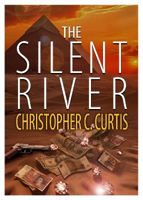 The Silent River - Christopher C Curtis - cover
