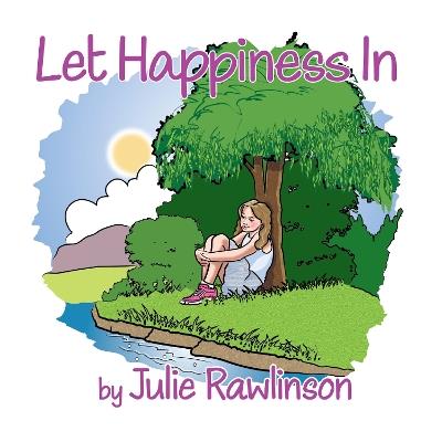 Let Happiness In - Julie Rawlinson - cover