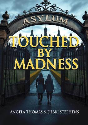 Touched by Madness - Angela Thomas - cover