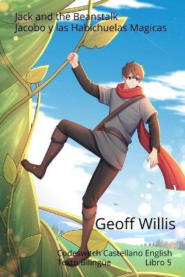 Jack and the Beanstalk - Jacobo y las Habichuelas Magicas - Geoff Willis - cover