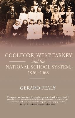 Coolfore, west Farney and the National School System, 1826–1968 - Gerard Fealy - cover