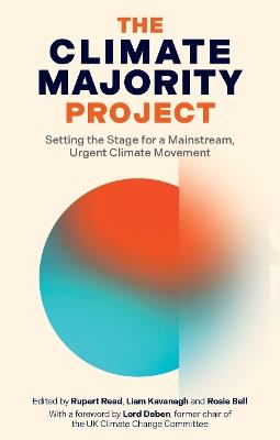 The Climate Majority Project: Setting the Stage for a Mainstream, Urgent Climate Movement - cover