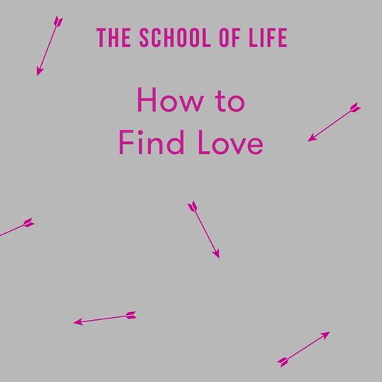 How to Find Love