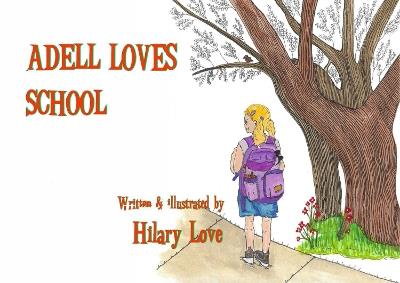 Adell loves School - Hilary Love - cover