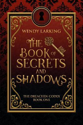 The Book of Secrets and Shadows - Wendy Larking - cover