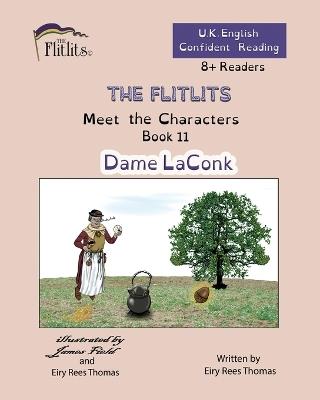 THE FLITLITS, Meet the Characters, Book 11, Dame LaConk, 8+Readers, U.K. English, Confident Reading: Read, Laugh and Learn - Eiry Rees Thomas - cover
