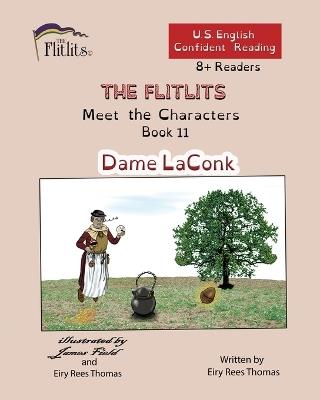 THE FLITLITS, Meet the Characters, Book 11, Dame LaConk, 8+Readers, U.S. English, Confident Reading: Read, Laugh, and Learn - Eiry Rees Thomas - cover