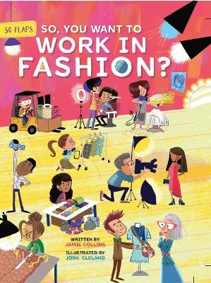 So, You Want to Work in Fashion? - Jamie Collins - cover