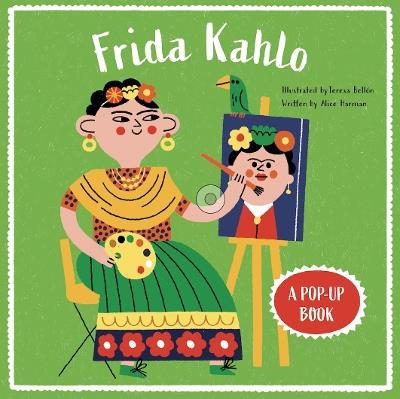 Frida Kahlo: A Pop-Up Book - Alice Harman - cover