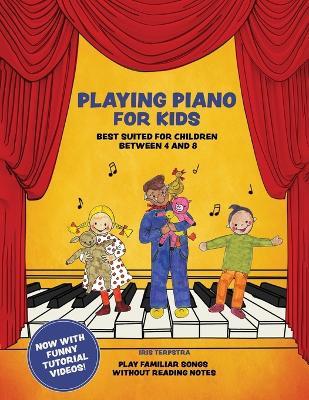 Playing Piano for Kids - Iris Terpstra - cover