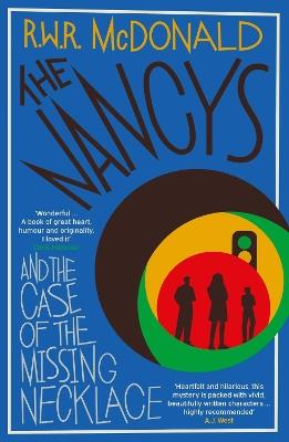 The Nancys and the Case of the Missing Necklace: The heartwarming, gripping DEBUT mystery that EVERYONE is talking about… - R.W.R McDonald - cover