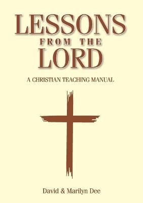Lessons from The Lord: a christian teaching manual - David & Marilyn Dee - cover