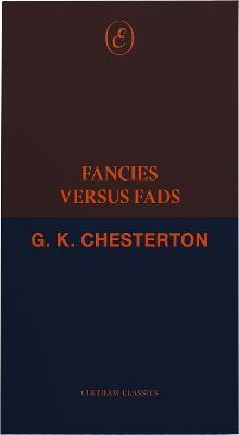 Fancies Versus Fads - G. K. Chesterton - cover