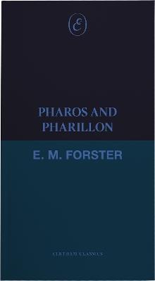 Pharos and Pharillon - E. M. Forster - cover