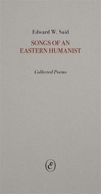 Songs of an Eastern Humanist - Edward Said - cover