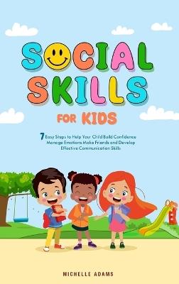 Social Skills for Kids - Michelle Adams - cover