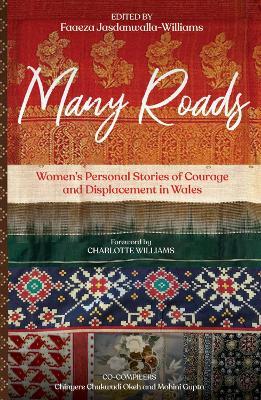Many Roads: Women's Personal Stories of Courage and Displacement in Wales - cover