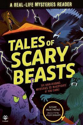 Tales of Scary Beasts: Six Hair-Raising Mysteries to Investigate If You Dare! - Susan Martineau - cover