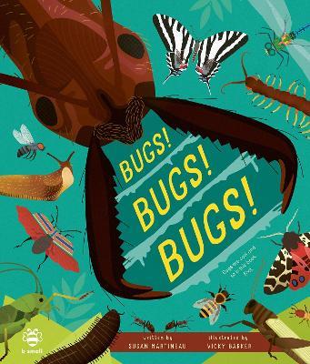 Bugs! Bugs! Bugs!: Bugs are Cool and So is This Book. Fact. - Susan Martineau - cover