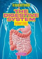 The Digestive System: An Owner's Guide
