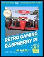 Retro Gaming With Raspberry Pi: 180 pages of video game projects
