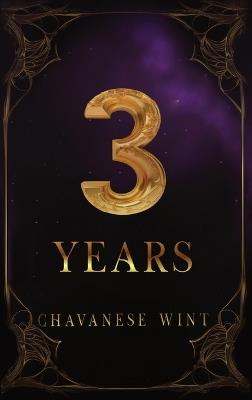 3 Years: Healing Not Healed - Chavanese Wint - cover