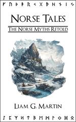 Norse Tales: The Norse Myths Retold