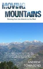 Moving Mountains: Running from the Atlantic to the Med