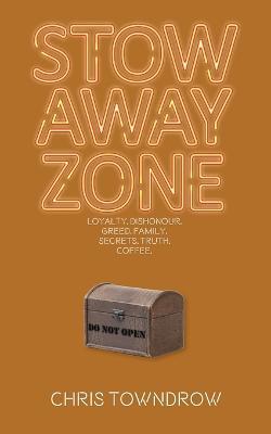 Stow Away Zone: A comedic small town cozy mystery - Chris Towndrow - cover