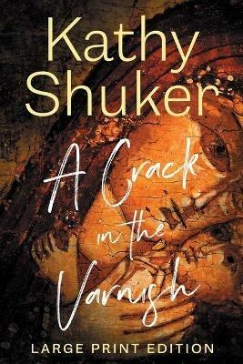 A Crack in the Varnish - Kathy Shuker - cover