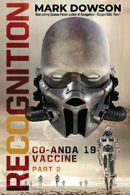 ReCognition- CO-ANDA 19 VACCINE, Part 2 - Mark Dowson - cover
