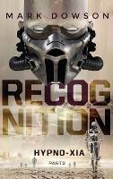 ReCognition - Hypno-Xia, Part 3: Hypno-Xia - Mark Dowson - cover