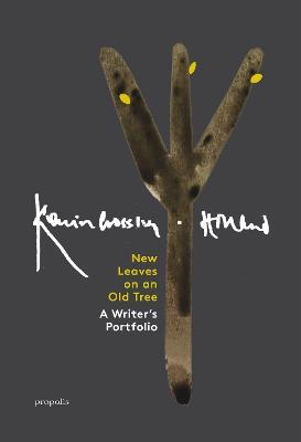 New Leaves On An Old Tree: A Writer's Portfolio - Kevin Crossley-Holland - cover