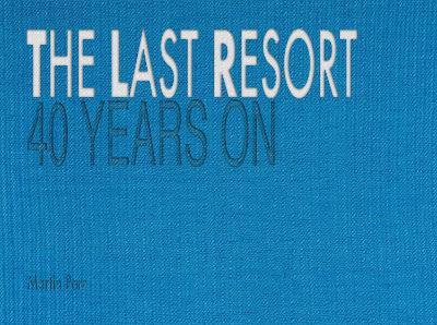 The Last Resort: Forty Years On - cover